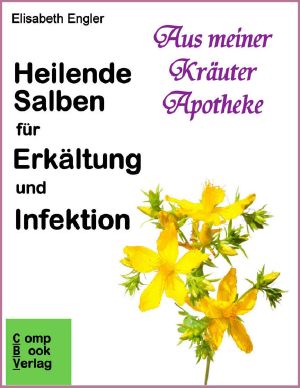 [Kraeuterapotheke 01] • Heilende Salben für Erkältung und Infektion